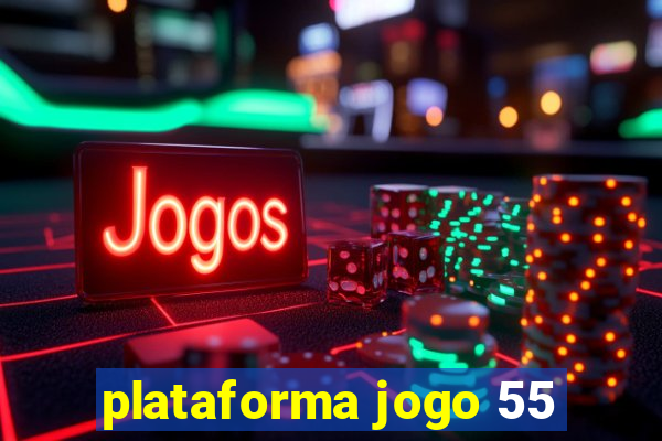 plataforma jogo 55